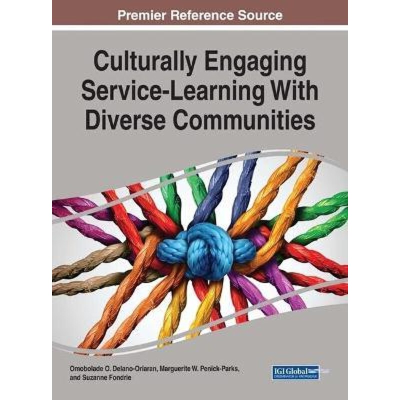 按需印刷不退不换Culturally Engaging Service-Learning With Diverse Communities[9781522529002]