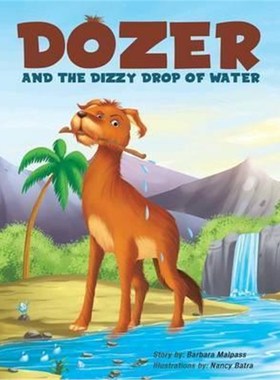 按需印刷Dozer and the Dizzy Drop of Water[9781514446041]