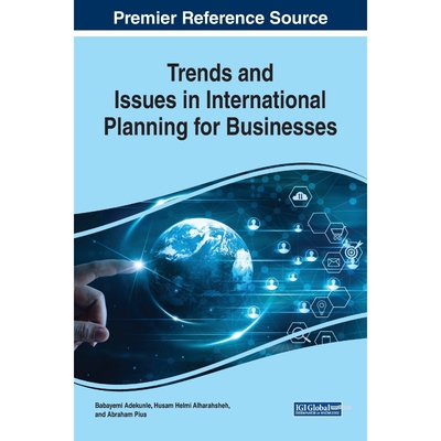 按需印刷不退不换Trends and Issues in International Planning for Businesses[9781799825470]