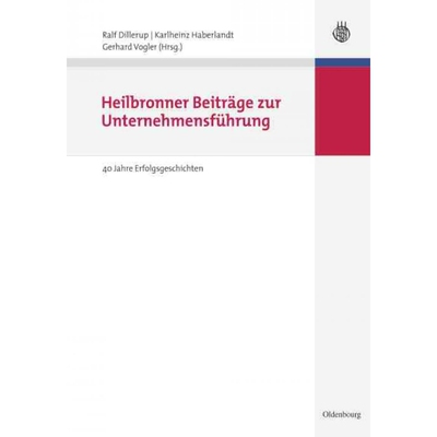 按需印刷DEG Heilbronner Beitrage Zur Unternehmensfuhrung: 40 Jahre Erfolgsgeschichten[9783486597127]