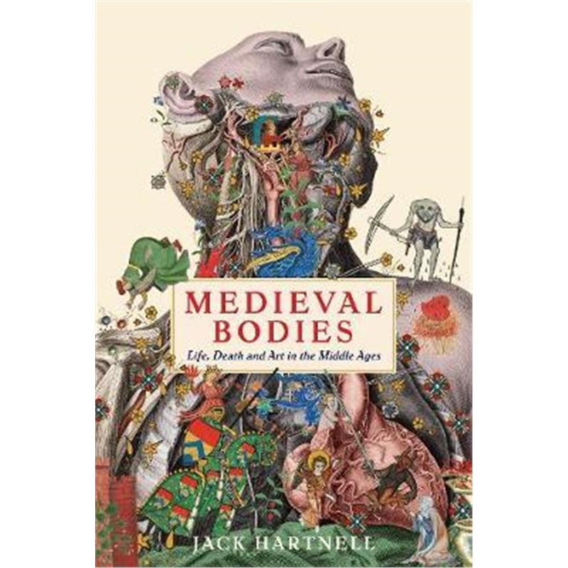 预订medieval bodies:life, death and art in the middle ages