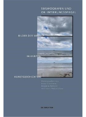 预订不退不换德语 Seismografen und Orientierungsspiegel:Bilder der Welt in kurzen Kunstgeschichten