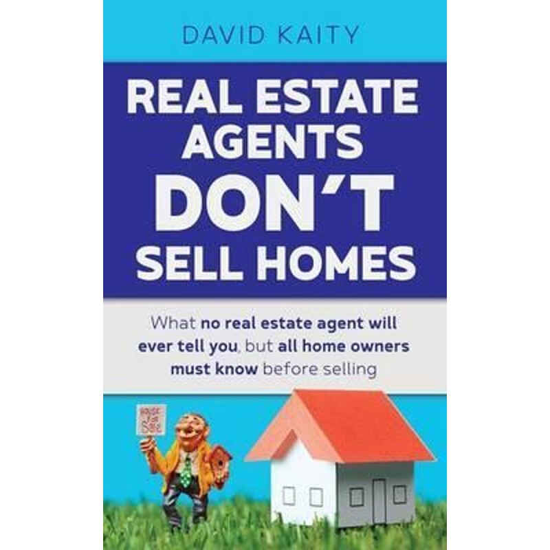 按需印刷不退不换Real Estate Agents Don't Sell Homes[9781925447897]