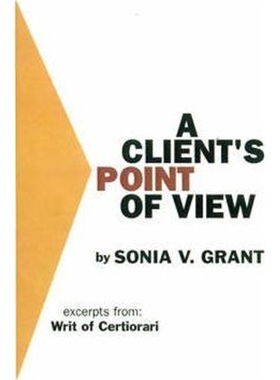 按需印刷A Client's Point of View:Excerpts from: Writ of Certiorari[9780759601734]