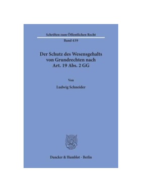预订【德语】Der Schutz des Wesensgehalts von Grundrechten nach Art. 19 Abs. 2 GG.: