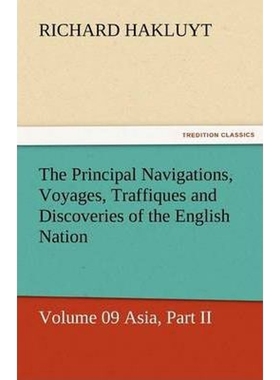 按需印刷The Principal Navigations, Voyages, Traffiques and Discoveries of the English Nation[9783842425903]
