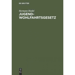 按需印刷不退不换DEG Jugendwohlfahrtsgesetz[9783112303733]