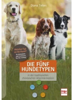 预订【德语】 Die fünf Hundetypen:In der traditionellen chinesischen Veterinärmedizin