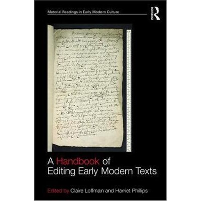 按需印刷不退不换A Handbook of Editing Early Modern Texts[9781472474780]
