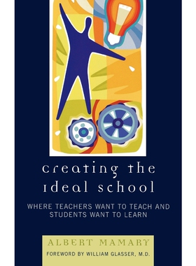 按需印刷不退不换Creating the Ideal School[9781578865772]