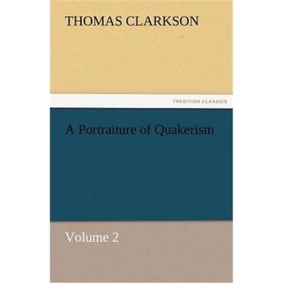 按需印刷A Portraiture of Quakerism, Volume 2[9783842477971]