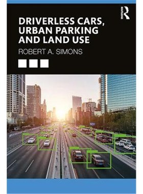 按需印刷Driverless Cars, Urban Parking and Land Use[9780367369057]