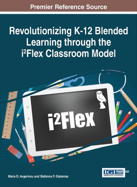 按需印刷不退不换Revolutionizing K-12 Blended Learning through the i?Flex Classroom Model[9781522502678]