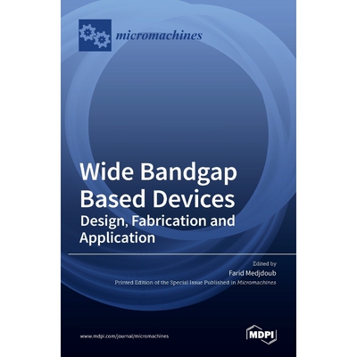按需印刷不退不换Wide Bandgap Based Devices[9783036505664]