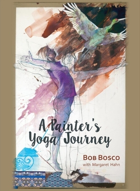 按需印刷A Painter's Yoga Journey[9780997133233]