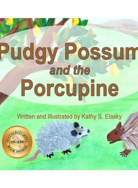 按需印刷不退不换Pudgy Possum and the Porcupine[9780578664132]