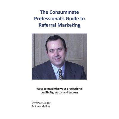 按需印刷The Consummate Professional's Guide to Referral Marketing[9781789553390]