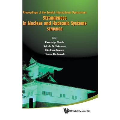 按需印刷Strangeness in Nuclear and Hadronic Systems[9789814277600]