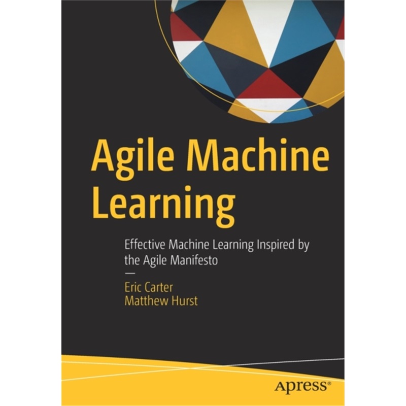 预订Agile Machine Learning[9781484251065]