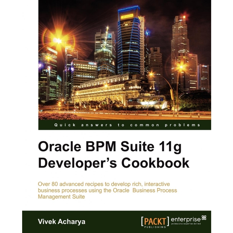按需印刷Oracle Bpm Suite 11g Developer's Cookbook[9781849684224]