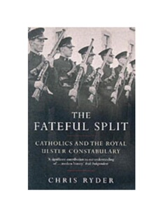 预订The Fateful Split:Catholics and The Royal Ulster Constabulary