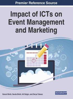 按需印刷IGI Impact of ICTs on Event Management and Marketing[9781799857013]