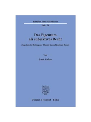 预订【德语】Das Eigentum als subjektives Recht.:Zugleich ein Beitrag zur Theorie des subjektiven Rechts.