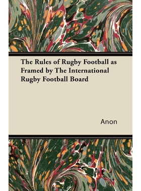 按需印刷The Rules of Rugby Football as Framed by The International Rugby Football Board[9781447426844]
