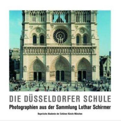 预订【德语】 Die Düsseldorfer Schule:Photographien aus der Sammlung Lothar Schirmer. Katalog zur