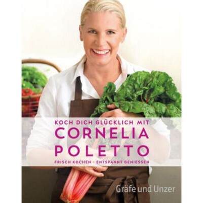 预订【德语】 Koch dich glücklich mit Cornelia Poletto:Frisch kochen - entspannt genieß