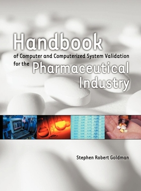 按需印刷Handbook of Computer and Computerized System Validation for the Pharmaceutical Industry[9781410737441]