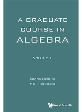按需印刷不退不换A Graduate Course in Algebra - Volume 1[9789813142633]