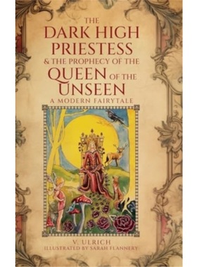 按需印刷The Dark High Priestess & The Prophecy of the Queen of The Unseen