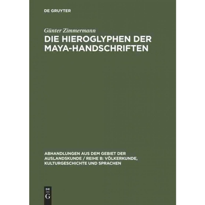 按需印刷DEG Die Hieroglyphen der Maya Handschriften[9783111215266]