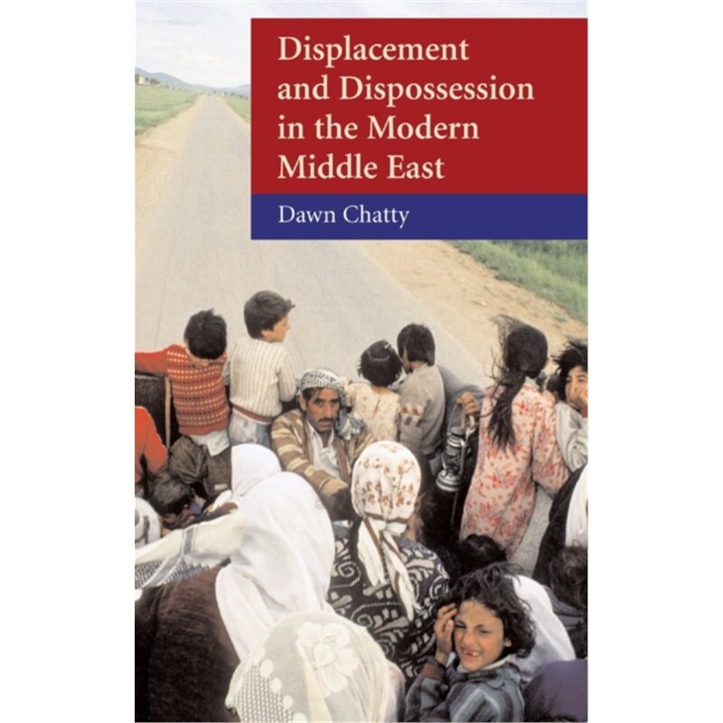 按需印刷CBG Displacement and Dispossession in the Modern Middle East[9780521817929]