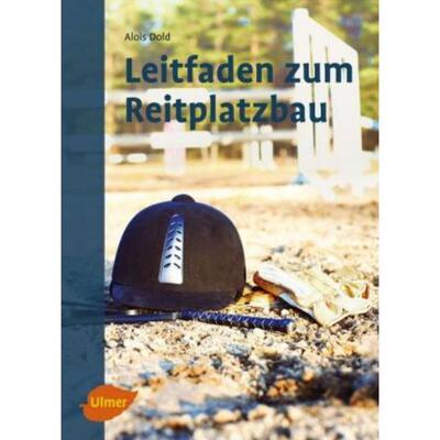 预订【德语】 Leitfaden zum Reitplatzbau: