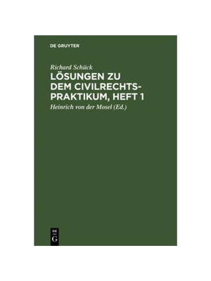 预订【德语】L?sungen zu dem Civilrechtspraktikum, Heft 1:Zum Selbststudium und zum Lehrgebrauch. Nach dem Bürgerlichen
