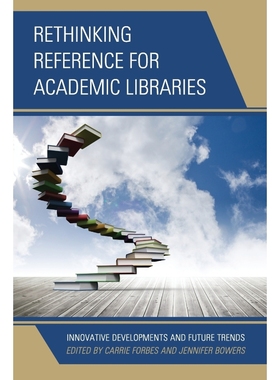 按需印刷Rethinking Reference for Academic Libraries[9781442244528]