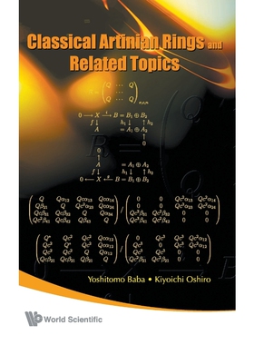按需印刷不退不换Classical Artinian Rings and Related Topics[9789814287241]