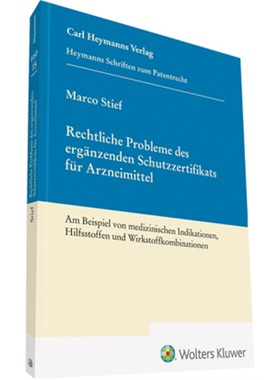 预订【德语】Rechtliche Probleme des erganzenden Schutzzertifikats fUr Arzneimittel (HSP 15)