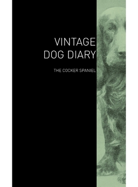 按需印刷The Vintage Dog Diary - The Cocker Spaniel[9781447428121]