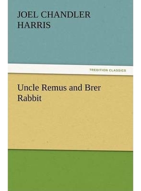 按需印刷Uncle Remus and Brer Rabbit[9783847238935]