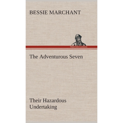 按需印刷The Adventurous Seven Their Hazardous Undertaking[9783849519995]