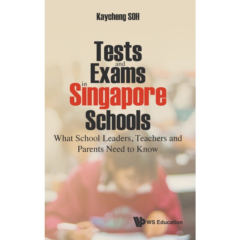 按需印刷不退不换Tests and Exams in Singapore Schools[9789813227057]