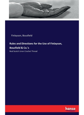 预订不退不换Rules and Directions for the Use of Finlayson, Bousfield & Co.'s