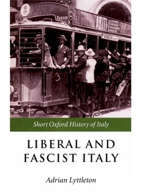 预订Liberal and Fascist Italy:1900-1945[9780198731986]