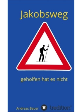预订【德语】Jakobsweg - geholfen hat es nicht[9783347215085]