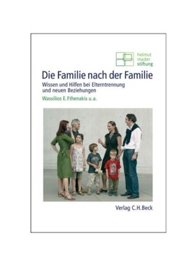 预订不退不换德语Die Familie nach der Familie:Wissen und Hilfen bei Elterntrennung und neuen Beziehungen. Hrsg. v. d. Hel
