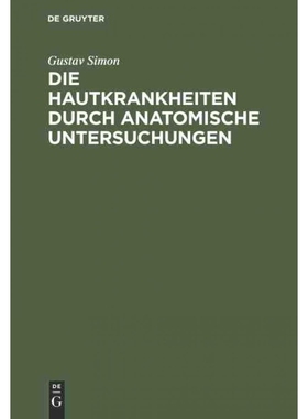 按需印刷DEG Die Hautkrankheiten durch anatomische Untersuchungen[9783111111049]