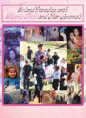 按需印刷Island Paradise with Mama Trish and Her Animals[9781514481615]